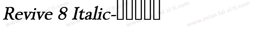 Revive 8 Italic字体转换